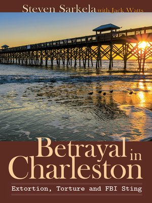 cover image of Betrayal in Charleston